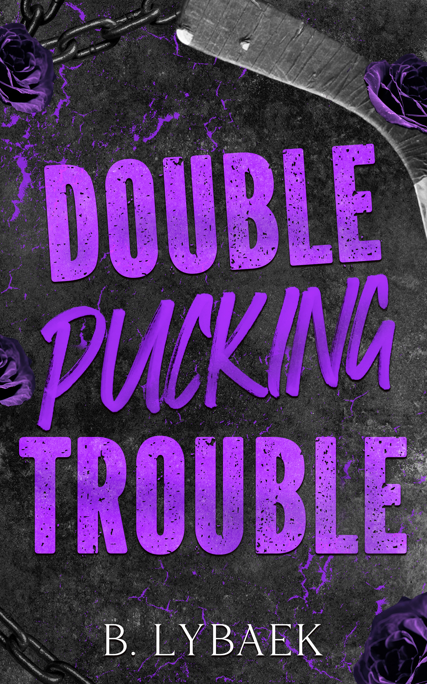 Double Pucking Trouble