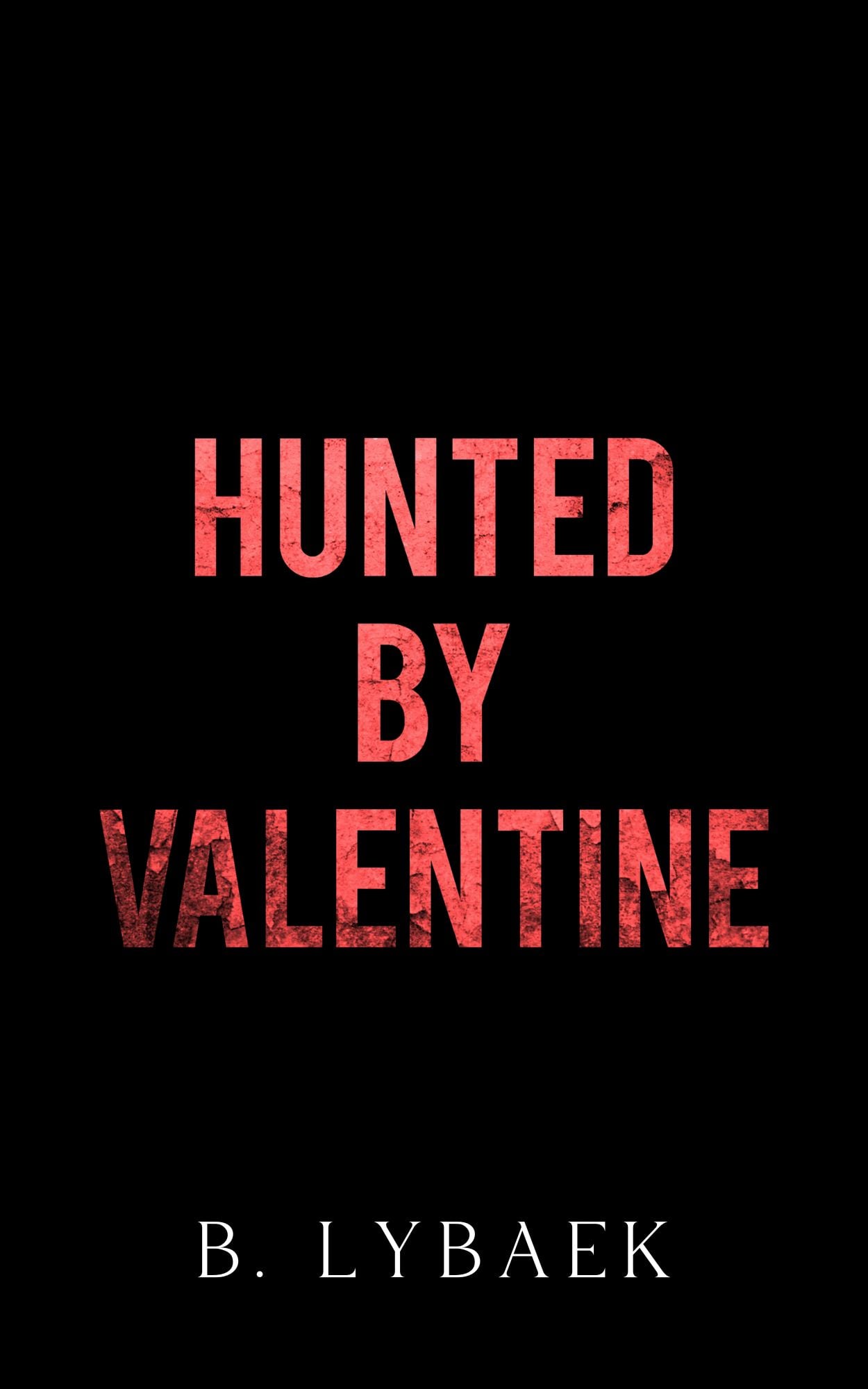 Hunted by Valentine